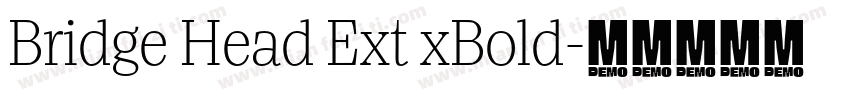 Bridge Head Ext xBold字体转换